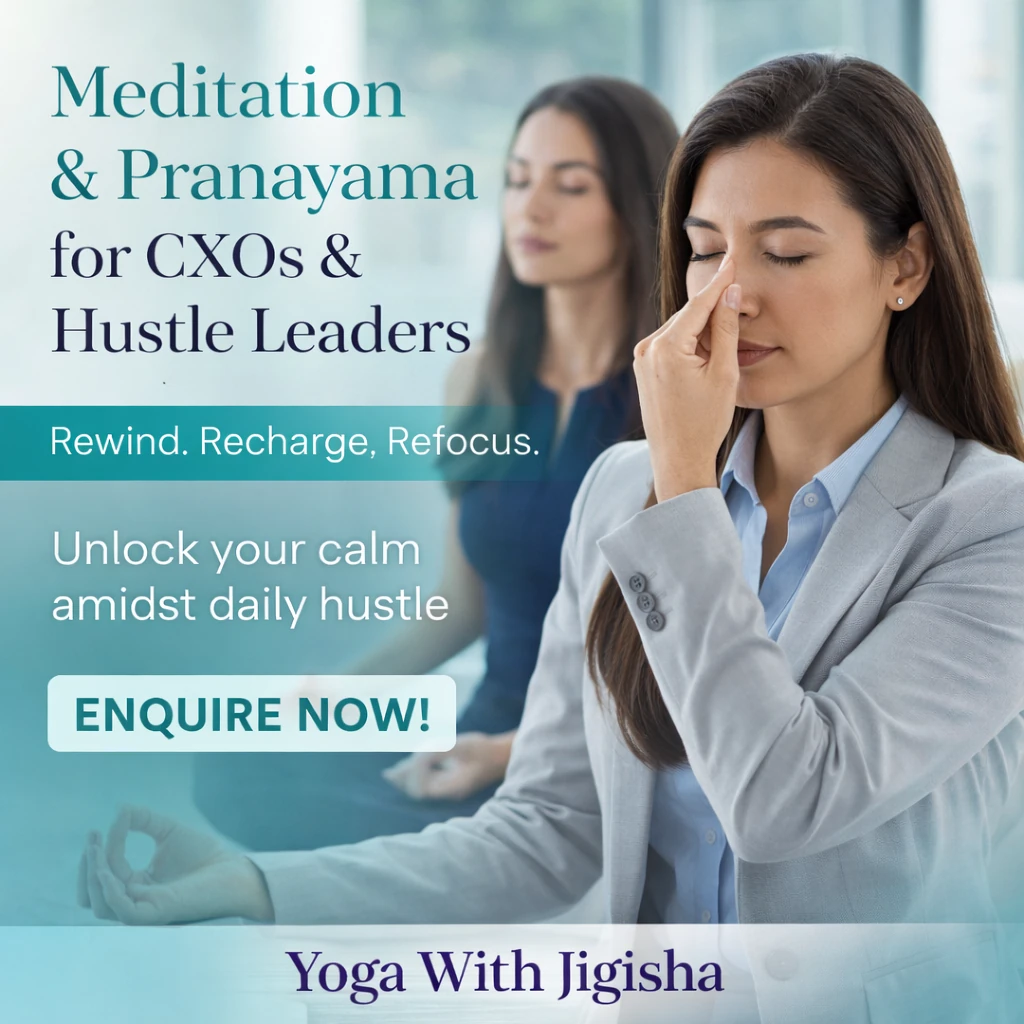 Pranayama and Meditation for CXOs and Leaders - Yoga With Jigisha Pranayama and meditation sessions for CXOs and corporate leaders by Yoga With Jigisha